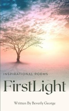 First Light: Poetry - George, Beverly