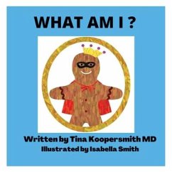 What Am I? - Koopersmith, Tina; Smith, Isabella