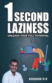 1 SECOND LAZINESS