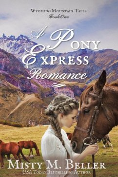 A Pony Express Romance - Beller, Misty M.