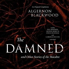 The Damned & Other Stories of the Macabre - Blackwood, Algernon
