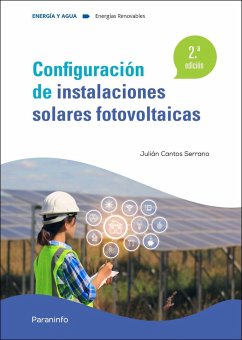 Configuración de instalaciones solares fotovoltaicas - Cantos Serrano, Julián