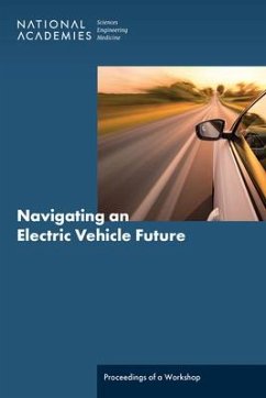 Navigating an Electric Vehicle Future - National Academies of Sciences Engineering and Medicine; Division on Engineering and Physical Sciences; Board on Energy and Environmental Systems