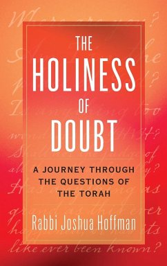 The Holiness of Doubt - Hoffman, Rabbi Joshua