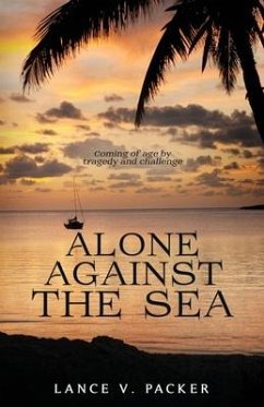 Alone Against the Sea - Packer, Lance V.