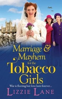 Marriage and Mayhem for the Tobacco Girls - Lane, Lizzie