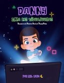 Danny Ama Los Videojuegos: Basado en la Historia Real de Danny Peña (Spanish Edition)