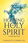 Hosting the Holy Spirit: A Perfecting Friend