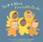 Senk Ti Kàna/Five Little Ducks