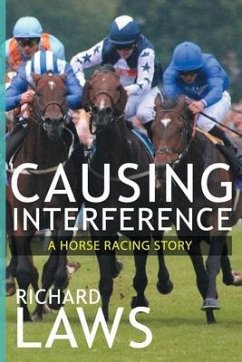 Causing Interference: A British Racing Mystery Thriller - Laws, Richard