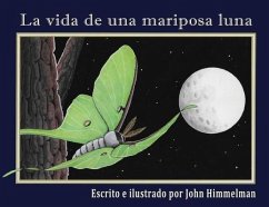 La vida de una mariposa luna - Himmelman, John