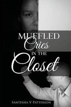 Muffled Cries in the Closet - Patterson, Santesha V.