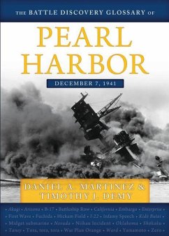 The Battle Discovery Glossary of Pearl Harbor - Martinez, Daniel A.