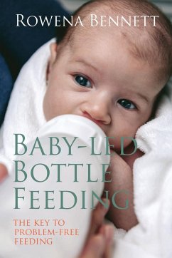 Baby Led Bottle Feeding - Bennett, Rowena