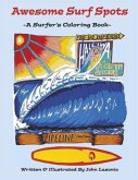 Awesome Surf Spots: A Surfer's Coloring Book Volume 1