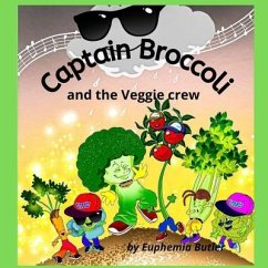 Captain Broccoli and the Veggie crew - Butler, Euphemia