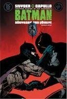 Batman Dünyadaki Son Sövalye - Ücüncü Kitap - Snyder, Scott