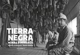 Tierra negra : minas y mineros II Tierra negra : minas y mineros II