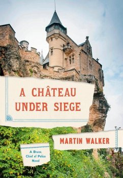 A Chateau Under Siege - Walker, Martin