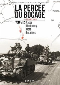 La Percée Du Bocage - Jacquet, Stéphane; Barrabe, Marc Henri