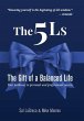The 5Ls The Gift of a Balanced Life - Bild 1