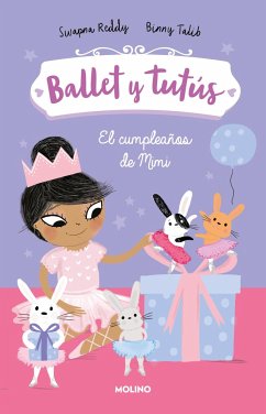 El Cumpleaños de Mimi / Ballet Bunnies #3: Ballerina Birthday - Reddy, Swapna