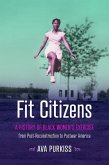 Fit Citizens: A History of Black Women's Exercise from Post-Reconstruction to Postwar America