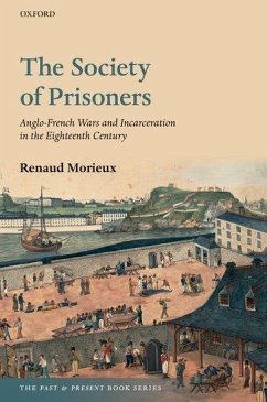 The Society of Prisoners - Morieux, Renaud (Professor of British and European History, Professo