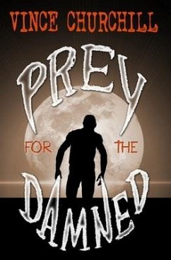 Prey for the Damned - Churchill, Vince