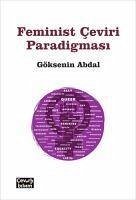 Feminist Ceviri Paradigmasi - Abdal, Göksenin