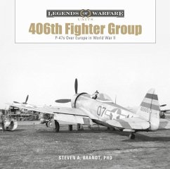 The 406th Fighter Group - Brandt, Steven A.