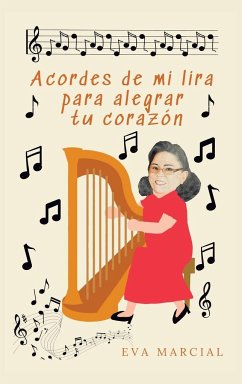 Acordes De Mi Lira Para Alegrar Tu Corazón - Marcial, Eva