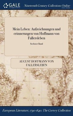 Mein Leben - Hoffmann von Fallersleben, August