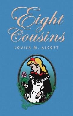 Eight Cousins - Alcott, Louisa Mae
