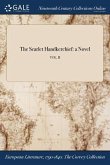 The Scarlet Handkerchief: a Novel; VOL. II