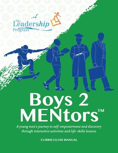 Boys 2 Mentors Curriculum Manual - Program, The Leadership