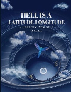 HELL IS A LATITUDE-LONGITUDE - Santalucia, Jk HELL IS A LATITUDE-LONGITUDE - Santalucia, Jk