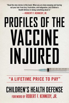 Profiles of the Vaccine-Injured - Children's Health Defense; Kennedy, Robert F