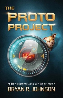 The Proto Project: A Sci-Fi Adventure of the Mind - Johnson, Bryan R.