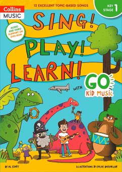 Sing! Play! Learn! with Go Kid Music - Key Stage 1 - Collins Uk