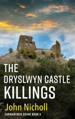 The Dryslwyn Castle Killings - Nicholl, John