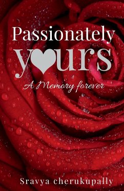 Passionately yours - Cherukupally, Sravya