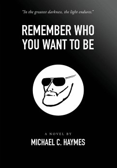 Remember Who You Want To Be - Haymes, Michael C