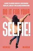 Do It For Your SELFIE!