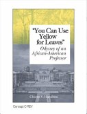 You Can Use Yellow for Leaves: Odyssey of an African-American Professor