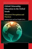 Global Citizenship Education in the Global South: Educators' Perceptions and Practices