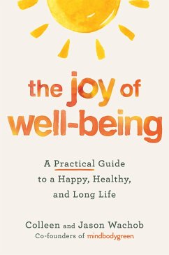The Joy of Well-Being - Wachob, Colleen; Wachob, Jason