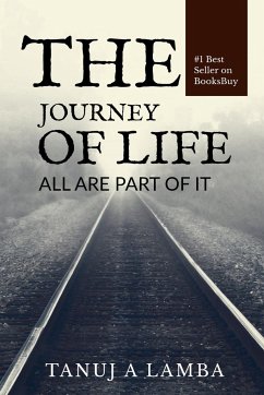 THE JOURNEY OF LIFE - A, Tanuj