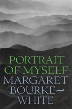 Portrait of Myself - Bourke-White, Margaret