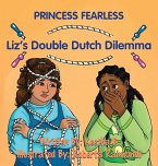 Liz's Double Dutch Dilemma